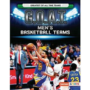G.O.A.T. Men's Basketball Teams, Library Binding - Matt Doeden imagine