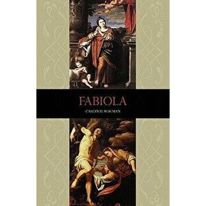 Fabiola, Paperback - Nicholas Wiseman imagine