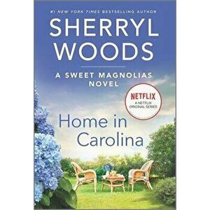 Home in Carolina, Paperback - Sherryl Woods imagine