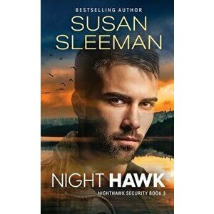 Night Hawk, Paperback - Susan Sleeman imagine