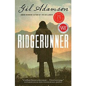 Ridgerunner, Hardcover - Gil Adamson imagine