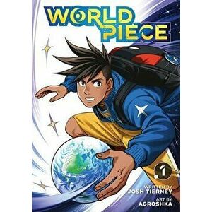 World Piece, Vol. 1, Paperback - Josh Tierney imagine