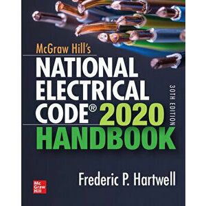 McGraw-Hill's National Electrical Code 2020 Handbook, 30th Edition, Hardcover - Frederic Hartwell imagine