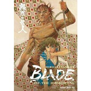 Blade of the Immortal Omnibus Volume 7, Paperback - Hiroaki Samura imagine