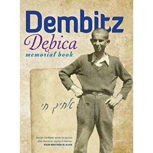 The Book of Dembitz (Dębica, Poland) - Translation of Sefer Dembitz, Hardcover - D. Leibl imagine