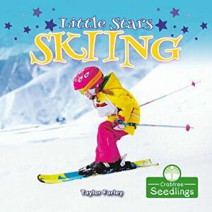 Little Stars Skiing, Library Binding - Taylor Farley imagine