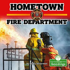 Hometown Fire Department, Library Binding - Buffy Silverman imagine