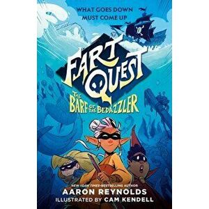 Fart Quest: The Barf of the Bedazzler, Hardcover - Aaron Reynolds imagine