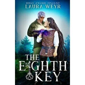 The Eighth Key, Paperback - Laura Weyr imagine