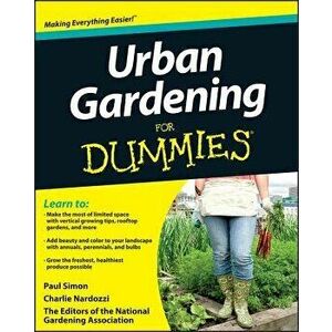 Urban Gardening for Dummies, Paperback - *** imagine