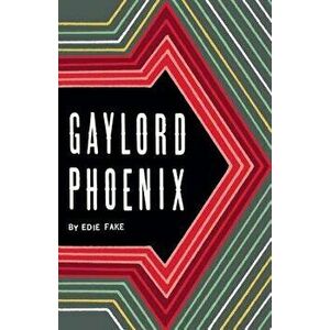 Gaylord Phoenix, Paperback - Edie Fake imagine