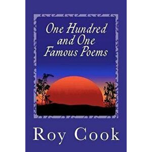 One Hundred and One Famous Poems, Paperback - Roy Cook imagine