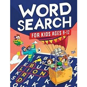 Word Search for Kids Ages 8-12: Awesome Fun Word Search Puzzles With Answers in the End - Sight Words Improve Spelling, Vocabulary, Reading Skills for imagine