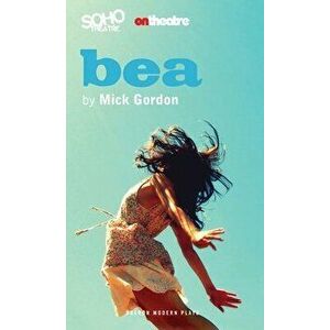 Bea, Paperback - Mick Gordon imagine