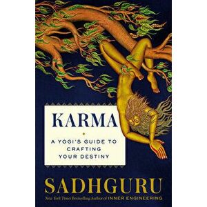 Karma: A Yogi's Guide to Crafting Your Destiny, Hardcover - *** imagine