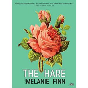 The Hare, Paperback - Melanie Finn imagine