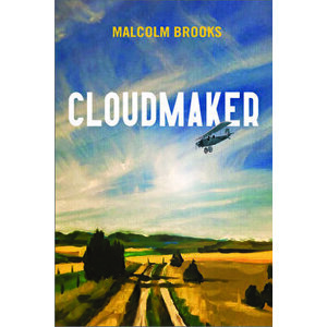 Cloudmaker, Hardcover - Malcolm Brooks imagine