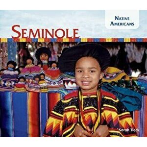 Seminole, Library Binding - Sarah Tieck imagine