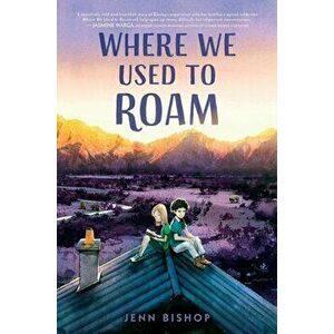 Where We Used to Roam, Hardcover - Jenn Bishop imagine