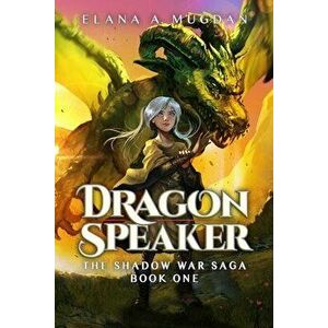 Dragon Speaker, Paperback - Elana a. Mugdan imagine