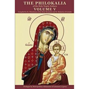 Philokalia: Volume 5, Paperback - Anna Skoubourdis imagine