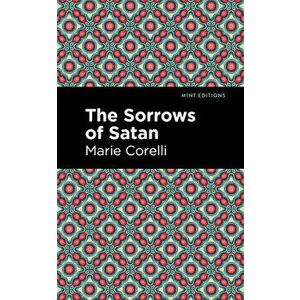 The Sorrows of Satan, Paperback - Marie Corelli imagine