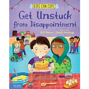 Get Unstuck from Disappointment, Hardcover - Gill Hasson imagine