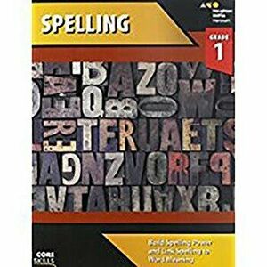 Core Skills Spelling Workbook Grade 1, Paperback - *** imagine