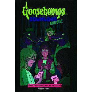 Goosebumps: Download and Die! (Graphic Novel), Prebound - Jen Vaughn imagine