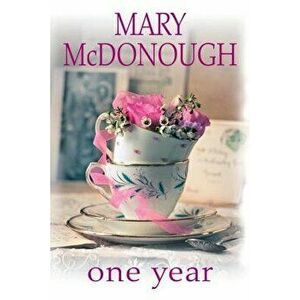 One Year, Paperback - Mary McDonough imagine