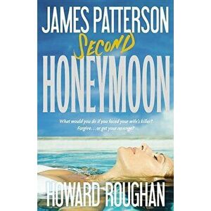Second Honeymoon, Hardcover - James Patterson imagine