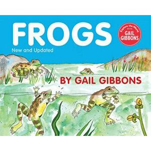 Frogs, Hardcover - Gail Gibbons imagine