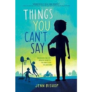 Things You Can't Say, Paperback - Jenn Bishop imagine