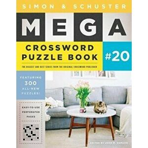 Simon & Schuster Mega Crossword Puzzle Book #20, Volume 20, Paperback - John M. Samson imagine