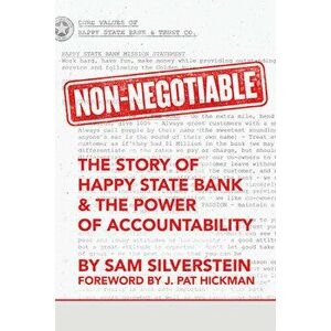 Non-Negotiable: The Story of Happy State Bank & the Power of Accountability, Paperback - Sam Silverstein imagine