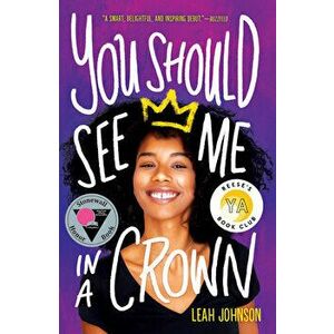 You Should See Me in a Crown, Paperback - Leah Johnson imagine