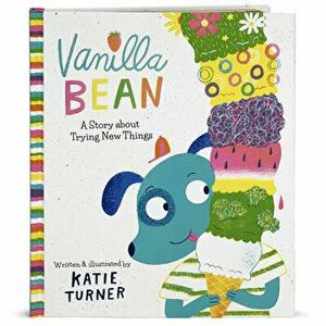 Vanilla Bean, Hardcover - Katie Turner imagine