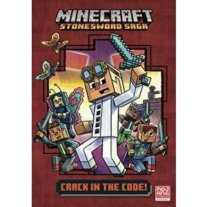 Crack in the Code! (Minecraft Stonesword Saga #1), Hardcover - Nick Eliopulos imagine
