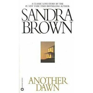 Another Dawn, Paperback - Sandra Brown imagine