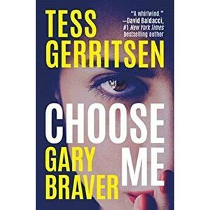 Choose Me, Hardcover - Tess Gerritsen imagine
