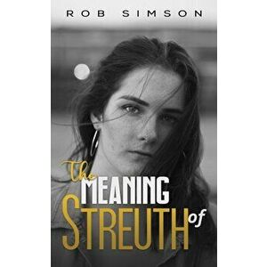 The Meaning of Streuth, Hardcover - Rob Simson imagine