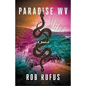 Paradise, WV, Hardcover - Rob Rufus imagine