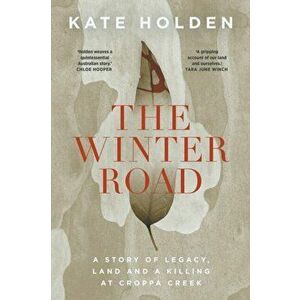 The Winter Road, Paperback - Kate Holden imagine