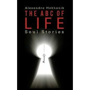 The ABC of Life, Hardcover - Alexandra Mekhanik imagine