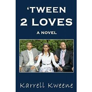 Tween 2 Loves, Paperback - Karrell Kweene imagine