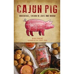 Cajun Pig, Hardcover - Dixie Poché imagine