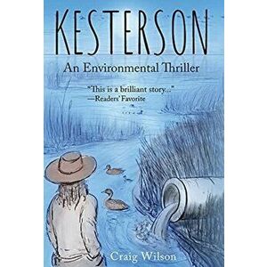 Kesterson, Hardcover - Craig Wilson imagine