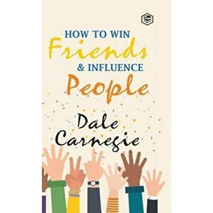 How To Win Friends & Influence People, Hardcover - Dale Carnegie imagine