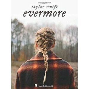Taylor Swift - Evermore Easy Piano Songbook with Lyrics, Paperback - Taylor Swift imagine
