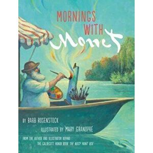 Mornings with Monet, Hardcover - Barb Rosenstock imagine